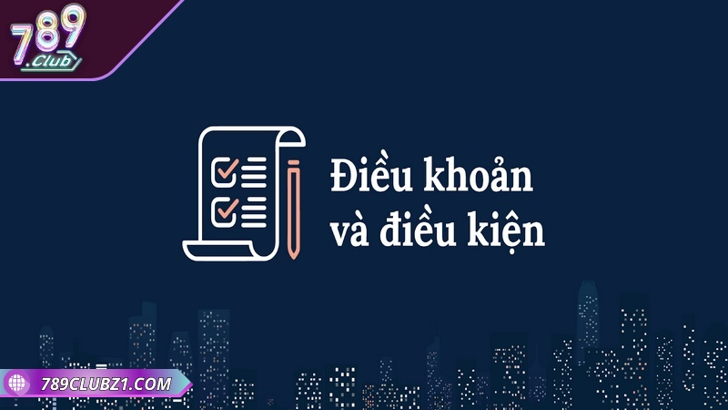 Điều khoản điều kiện 789CLUB luôn cam kết về quyền riêng tư